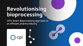 Revolutionizing bioprocessing CPIs Smart Bioprocessing approach to an efficient pharma industry [upl. by Anoyk]