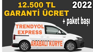 TRENDYOL EXPRESS KAZANÇLARI 2022  ARABALI KURYE NASIL OLUNUR   TRENDYOL EXPRESS KARGO [upl. by Ahsemal]