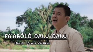 Faabolo daludaluLagu Nias TerbaruDaniel Folala Zalukhu [upl. by Mackintosh]