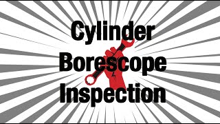 Savvy Cylinder Borescope Inspection [upl. by Lazarus20]