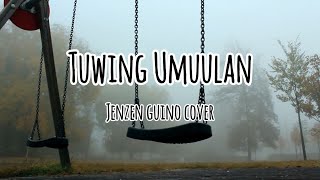 Tuwing Umuulan X Jenzen Guino Cover cover jenzenguinocover jenzenguino opmcover fyp fypage [upl. by Iline8]