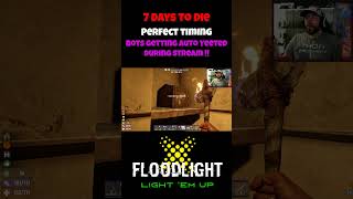 Perfect timing bot yeeting  shadowfloodlight Twitch 7daystodie [upl. by Gerge]