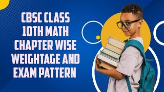 CBSC class 10th math chapter wise weightage and exam pattern Mathbykartik cbse boardexam [upl. by Chesnut]