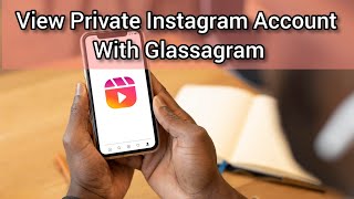 How To View Private Instagram Account In 20242025 With Glassagram [upl. by Marlin]