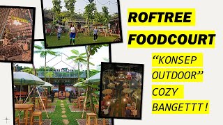 Roftree Foodcourt Alam Sutera  Foodcourt Terbaru amp Viral di Tangerang [upl. by Rivi]