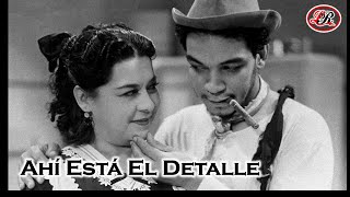 Cantinflas quotAhí está el detallequot Película Completa [upl. by Gebler]