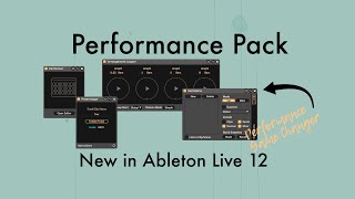 New in Ableton Live 12 Performance Pack by Iftah  Game Changers [upl. by Ranee701]