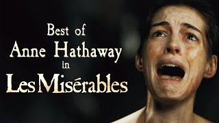 We Love The Idea Of Anne Hathaway in Les Miserables  Best of Fantine  TUNE [upl. by Ennaxxor798]