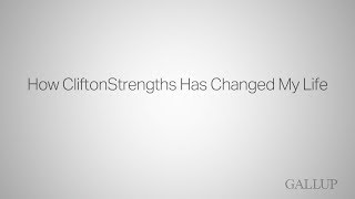 How CliftonStrengths Has Changed My Life [upl. by Rellek]