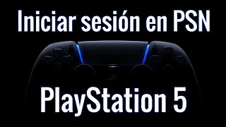 Como iniciar sesión en Playstation Network PS5 [upl. by Rachaba56]