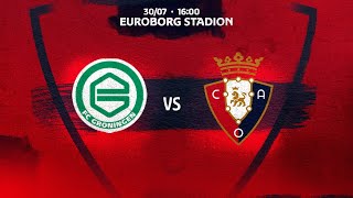 Quinto amistoso de la pretemporada  FC Groningen vs CA Osasuna 30072022 [upl. by Arundell]