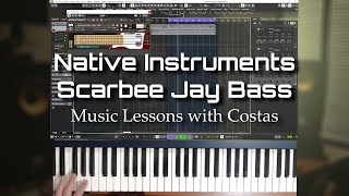 Native Instruments  Scarbee Jay Bass  Music Lessons with Costas [upl. by Uhthna]