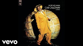 Cab Calloway  St James Infirmary Official Audio [upl. by Meijer300]