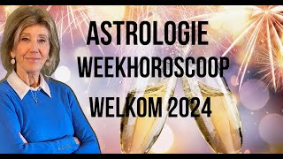 ASTROLOGIE WEEKHOROSCOOP 30 DECEMBER 2023 TOT 6 JANUARI 2024 UURHOEKHOROSCOOP 1 JANUARI 2024 [upl. by Ayerim362]