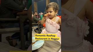 Best Romantic Rooftop Restaurant in Nagpur😍 babyvideo restaurant romanticrestaurant cute [upl. by Suki913]