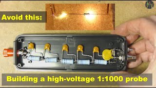 Building a highvoltage 11000 probe [upl. by Catha]