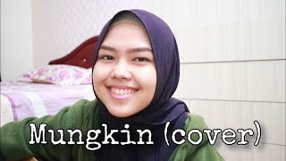 Mungkin amp Jika mash up  Potret cover by Sheryl Shazwanie [upl. by Odnumyer]