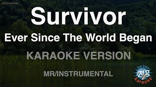 SurvivorEver Since The World Began MRInstrumental Karaoke Version [upl. by Rehpinnej]