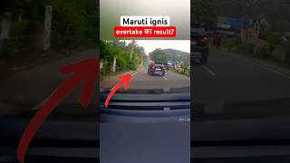 Maruti Suzuki ignis overtaking while overspeeding manishbhardwaj shockingnews ignis2022 shorts [upl. by Wyck]