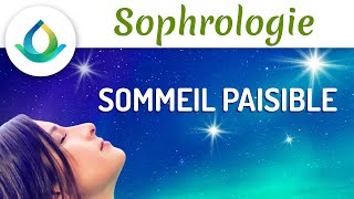 Sophrologie  Sommeil Paisible S’endormir en 15 minutes [upl. by Peonir201]