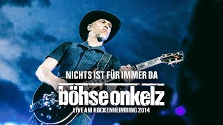 Böhse Onkelz  Nichts ist für immer da Live am Hockenheimring 2014 [upl. by Peti]