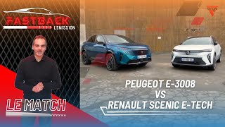 Exclusif  Comparatif Peugeot e3008 vs Renault SCENIC ETech  Y’a pas photo  Fastback [upl. by Nyrraf]