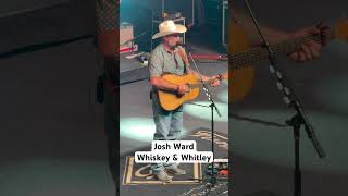 Josh Ward – Whiskey amp Whitley Live [upl. by Ynaiffit39]