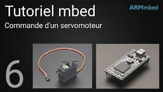 Tutoriel mbed  6  Commande dun servomoteur [upl. by Haym]