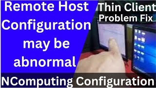 Setup Thin Client Computer Network  Remote Host Configuration May Be Abnormal thinclient [upl. by Oglesby]