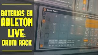 BATERÍAS EN ABLETON LIVE  Explicaciones sobre Drum Rack y tutorial [upl. by Strade660]