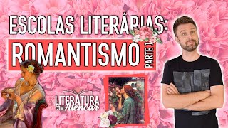 ROMANTISMO PARTE 1 Resumo do contexto histórico e características  Escolas Literárias [upl. by Savitt]