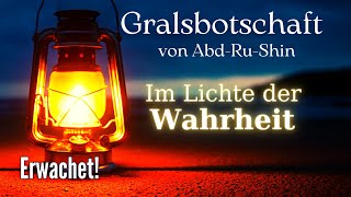 Erwachet  5 Gralsbotschaft von AbdRuShin quotIm Lichte der Wahrheitquot  lesung [upl. by Xonel]