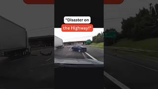 quotHighway Disaster A Shocking twist reminds us to stay alert and drive safe out therequot [upl. by Almena]