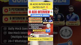 IB ACIO INTERVIEW DATES OUT 🔥🔥 ibacio ibacio2023 ibaciojobprofile ibacio2024 [upl. by Male848]