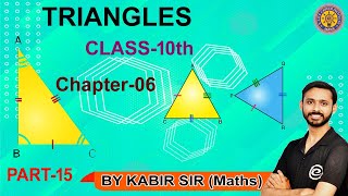 TRIANGLES  CHAPTER6  PART14  CLASS 10th  By Kabir Sir  10thmaths ELITE [upl. by Annaeel]