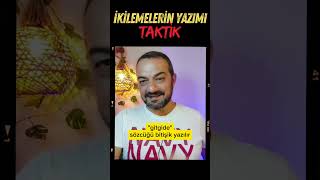 İKİLEMELERİN YAZIMI TAKTİK [upl. by Ohare]