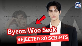 Byeon Woo Seok Rejected 20 Scripts after Lovely Runner [upl. by Tihor628]