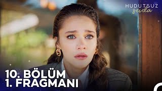 Hudutsuz Sevda 10 Bölüm 1 Fragmanı  Kendini Mi Öldürteceksin [upl. by Tara]