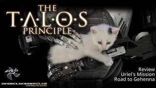 The Talos Principle Road to Gehenna Review  Uriels Mission [upl. by Eeniffar]