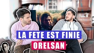 PREMIERE ECOUTE  Orelsan  La Fête Est Finie [upl. by Debi]