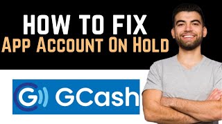 ✅ How To Fix GCash App Account Is On Hold Full Guide [upl. by Alemat280]