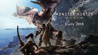 MONSTER HUNTER WORLD Gameplay Trailer [upl. by Bent531]