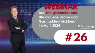 Der EnergieMarkt im April 2024  Die aktuelle Strompreis und Gaspreisentwicklung [upl. by Nivanod]