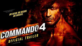 COMMANDO 4 Official Trailer 4K  Vidyut Jamwal  Kriti Sanon  Dilip Ghosh  Movies Flix [upl. by Netsirt]