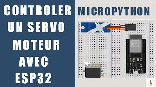 Servo Moteur avec ESP32 et MicroPython [upl. by Eelrebma]