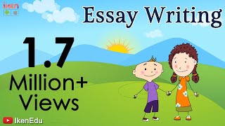 Essay Writing  How To Write An Essay  English Grammar  iKen  iKen Edu  iKen App [upl. by Gaige304]