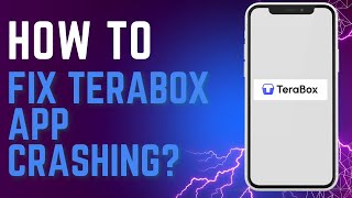 How to Fix Terabox App Crashing [upl. by Nika]