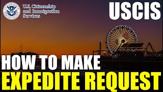 Expedite USCIS Case How to Make USCIS Expedite Request [upl. by Popper541]