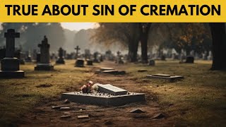 WHAT THE BIBLE SAYS ABOUT CREMATION [upl. by Llerdnad883]