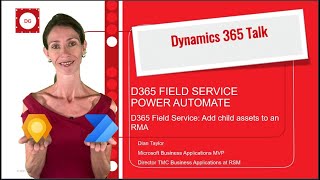 Dynamics 365 Field Service amp Power Automate Add child assets to RMA [upl. by Conti]